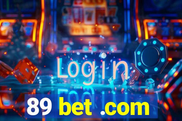 89 bet .com